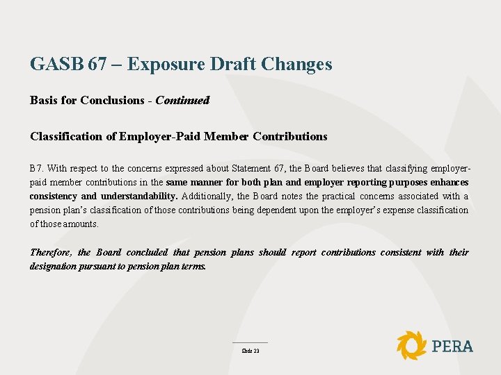 GASB 67 – Exposure Draft Changes Basis for Conclusions - Continued Classification of Employer-Paid