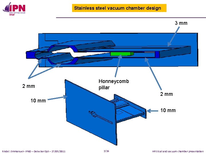 Stainless steel vacuum chamber design 3 mm 2 mm Honneycomb pillar 2 mm 10
