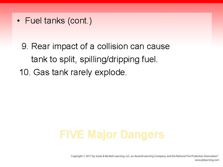  • Fuel tanks (cont. ) 9. Rear impact of a collision cause tank