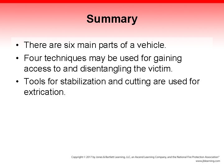 Summary • There are six main parts of a vehicle. • Four techniques may