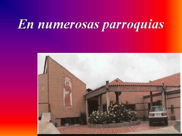 En numerosas parroquias 