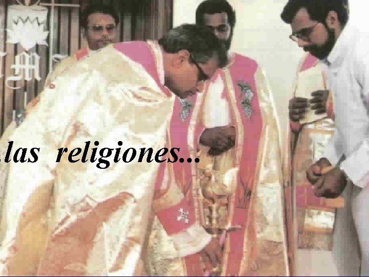 . las religiones. . . 