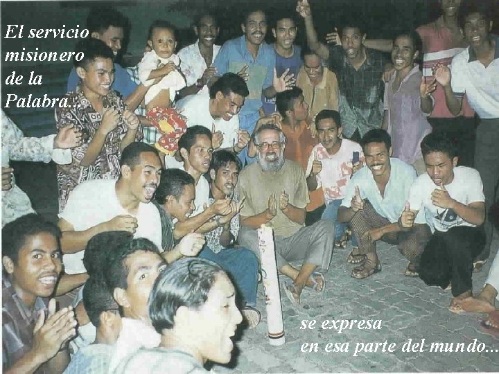 El servicio misionero de la Palabra. . . se expresa en esa parte del