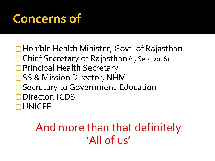 Concerns of �Hon’ble Health Minister, Govt. of Rajasthan �Chief Secretary of Rajasthan (1, Sept