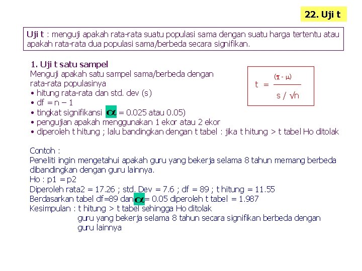 22. Uji t : menguji apakah rata-rata suatu populasi sama dengan suatu harga tertentu