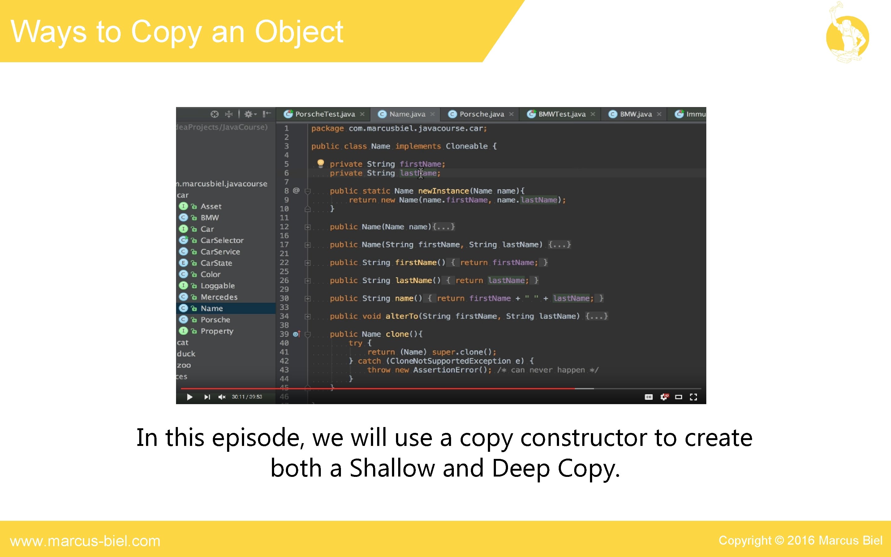 Ways to Copy an Object In this episode, we will use a copy constructor