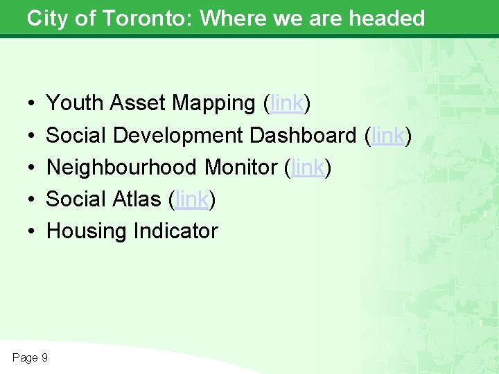City of Toronto: Where we are headed • • • Youth Asset Mapping (link)