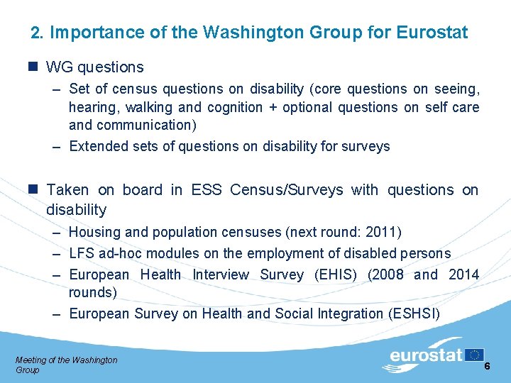 2. Importance of the Washington Group for Eurostat WG questions – Set of census