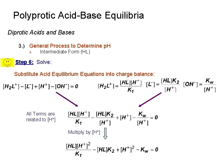 Polyprotic Acid-Base Equilibria Diprotic Acids and Bases 3. ) General Process to Determine p.