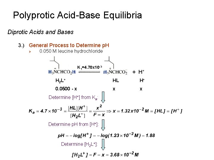 Polyprotic Acid-Base Equilibria Diprotic Acids and Bases 3. ) General Process to Determine p.