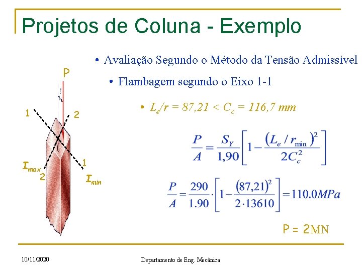 Projetos de Coluna - Exemplo • Avaliação Segundo o Método da Tensão Admissível P