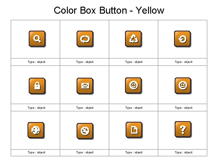 Color Box Button - Yellow Type : object Type : object Type : object