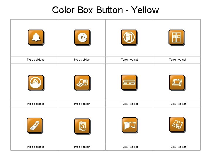 Color Box Button - Yellow Type : object Type : object Type : object
