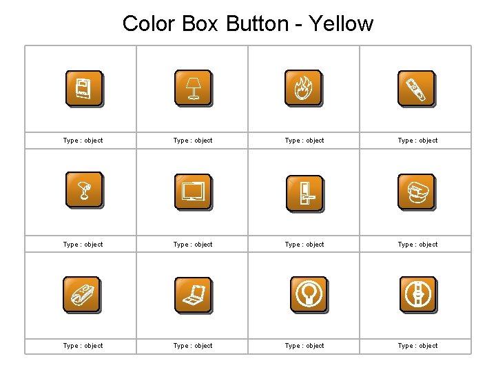 Color Box Button - Yellow Type : object Type : object Type : object