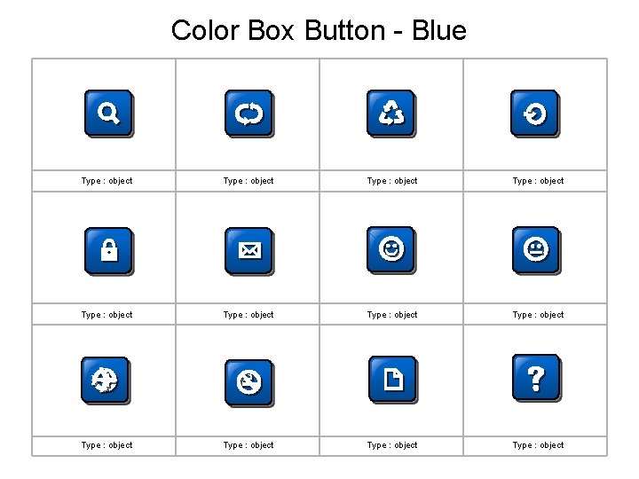 Color Box Button - Blue Type : object Type : object Type : object