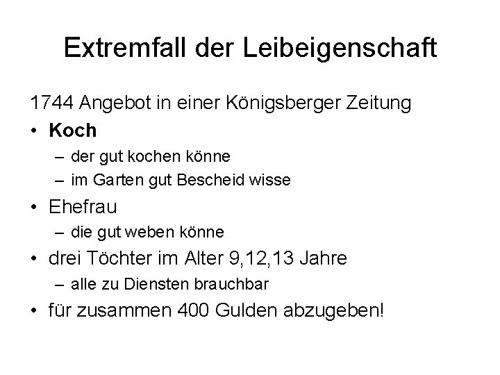 Extremfall der Leibeigenschaft 1744 Angebot in einer Königsberger Zeitung • Koch – der gut