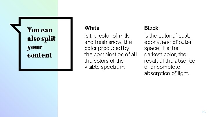 You can also split your content White Black Is the color of milk and