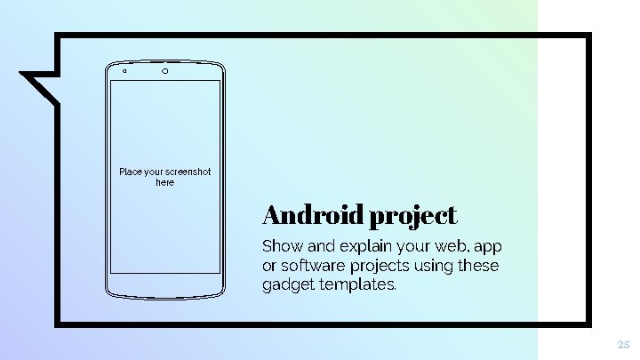 Place your screenshot here Android project Show and explain your web, app or software