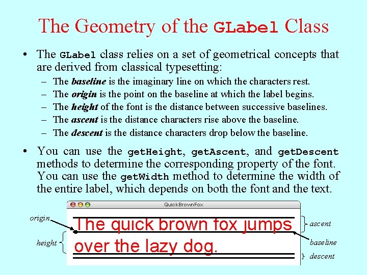 The Geometry of the GLabel Class • The GLabel class relies on a set