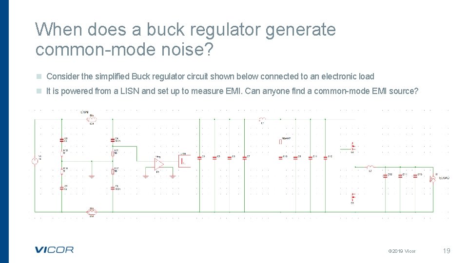 When does a buck regulator generate common-mode noise? n Consider the simplified Buck regulator