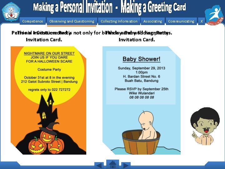 Competence Observing and Questioning Collecting Information Associating Communicating This is a. Invitation Costumecard Partyis