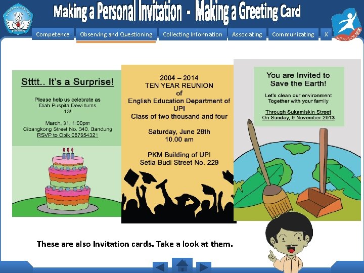 Competence Observing and Questioning Collecting Information Associating These are also Invitation cards. Take a