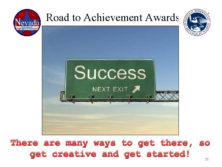 Road to Achievement Awards There are many ways to get there, so get creative