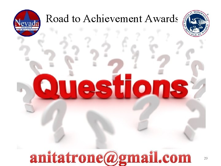 Road to Achievement Awards anitatrone@gmail. com 29 