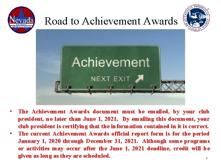 Road to Achievement Awards • The Achievement Awards document must be emailed, by your