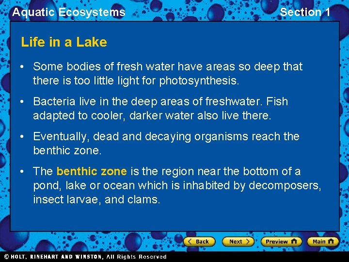 Aquatic Ecosystems Section 1 Life in a Lake • Some bodies of fresh water