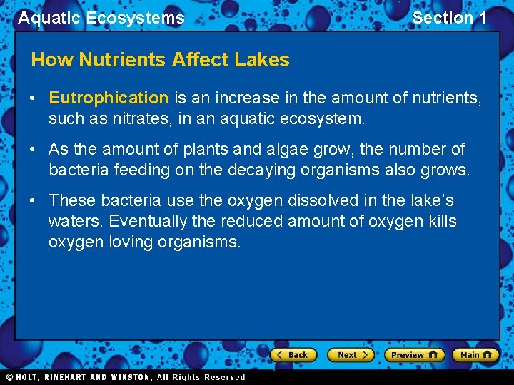 Aquatic Ecosystems Section 1 How Nutrients Affect Lakes • Eutrophication is an increase in