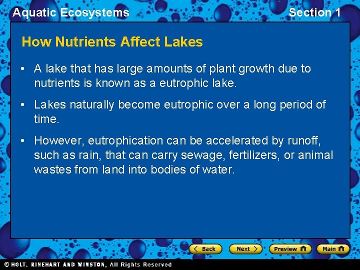Aquatic Ecosystems Section 1 How Nutrients Affect Lakes • A lake that has large