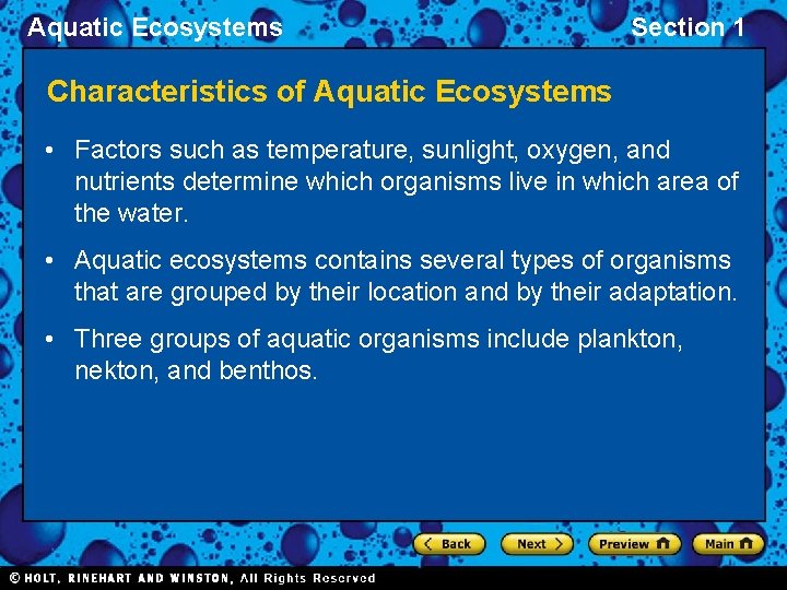 Aquatic Ecosystems Section 1 Characteristics of Aquatic Ecosystems • Factors such as temperature, sunlight,