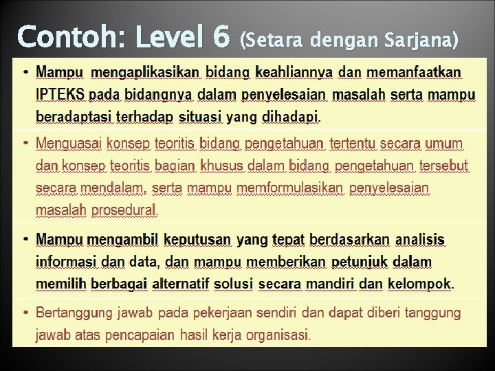 Contoh: Level 6 (Setara dengan Sarjana) 