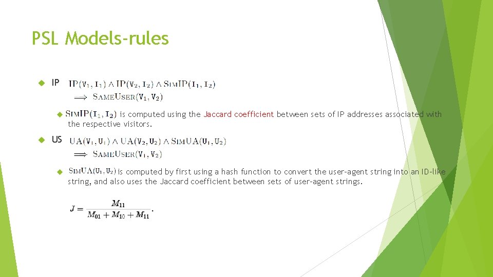 PSL Models-rules IP is computed using the Jaccard coefficient between sets of IP addresses