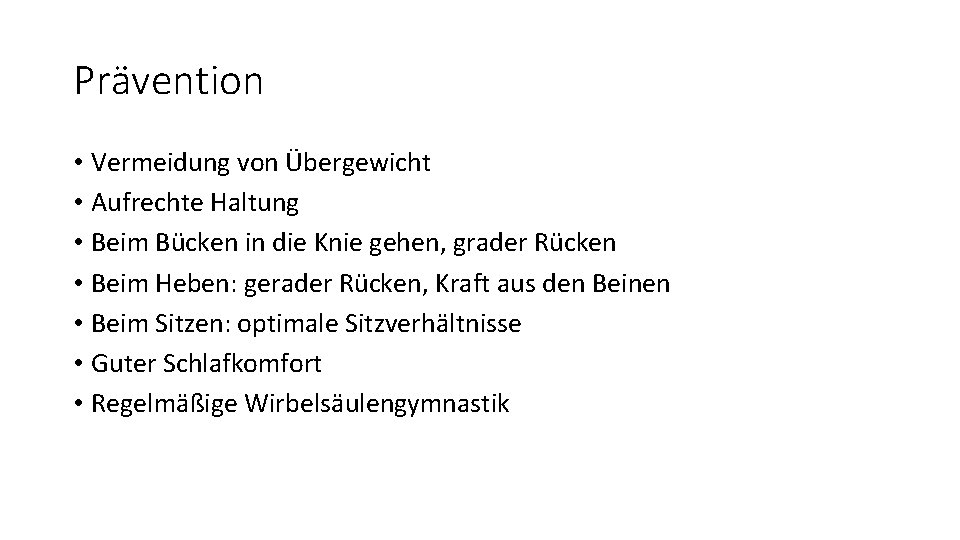Prävention • Vermeidung von Übergewicht • Aufrechte Haltung • Beim Bücken in die Knie