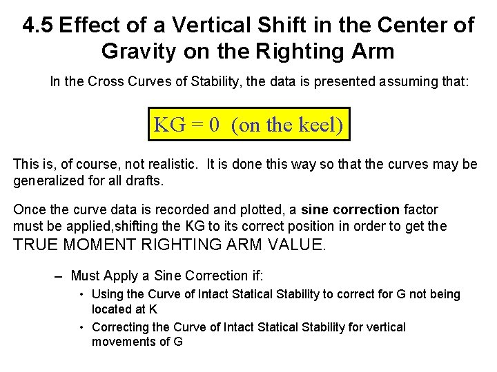 4. 5 Effect of a Vertical Shift in the Center of Gravity on the