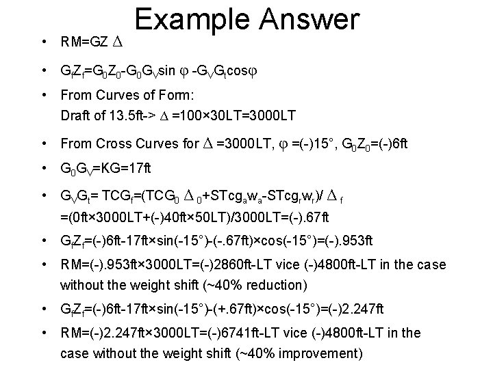  • RM=GZ Δ Example Answer • Gf. Zf=G 0 Z 0 -G 0