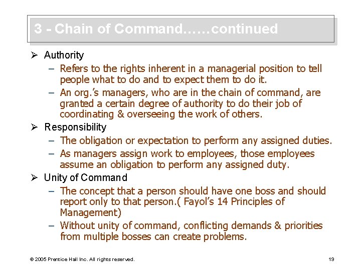 3 - Chain of Command……continued Ø Authority – Refers to the rights inherent in