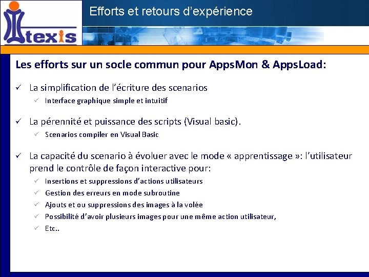 Efforts et retours d’expérience Les efforts sur un socle commun pour Apps. Mon &