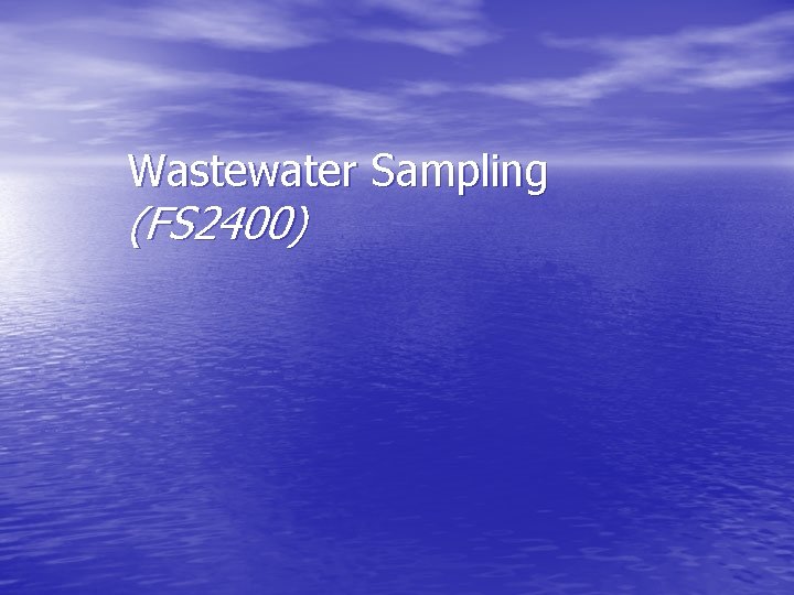 Wastewater Sampling (FS 2400) 