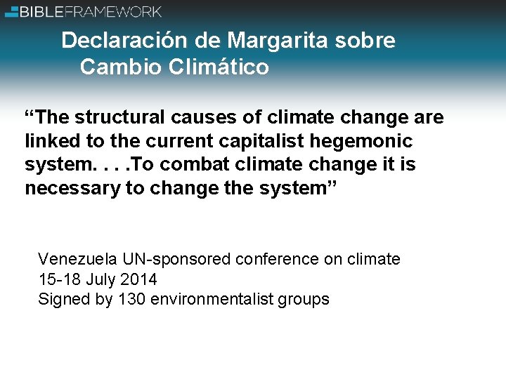 Declaración de Margarita sobre Cambio Climático “The structural causes of climate change are linked