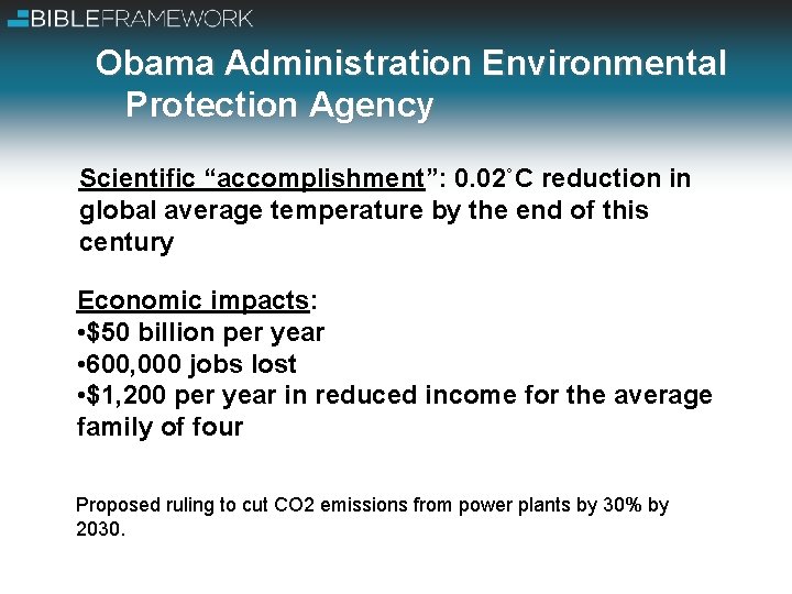 Obama Administration Environmental Protection Agency Scientific “accomplishment”: 0. 02˚C reduction in global average temperature