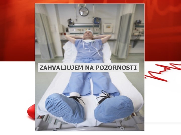 ZAHVALJUJEM NA POZORNOSTI 