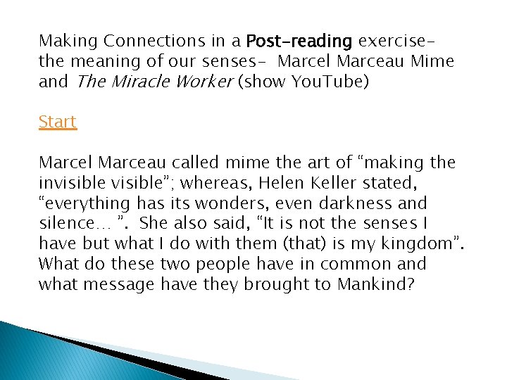 Making Connections in a Post-reading exercisethe meaning of our senses- Marcel Marceau Mime and