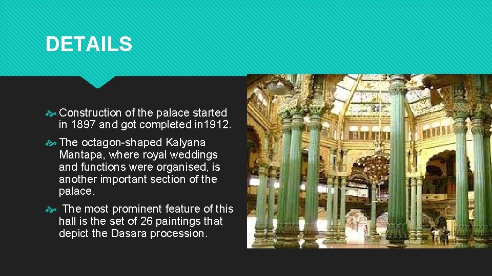 DETAILS Construction of the palace started in 1897 and got completed in 1912. The