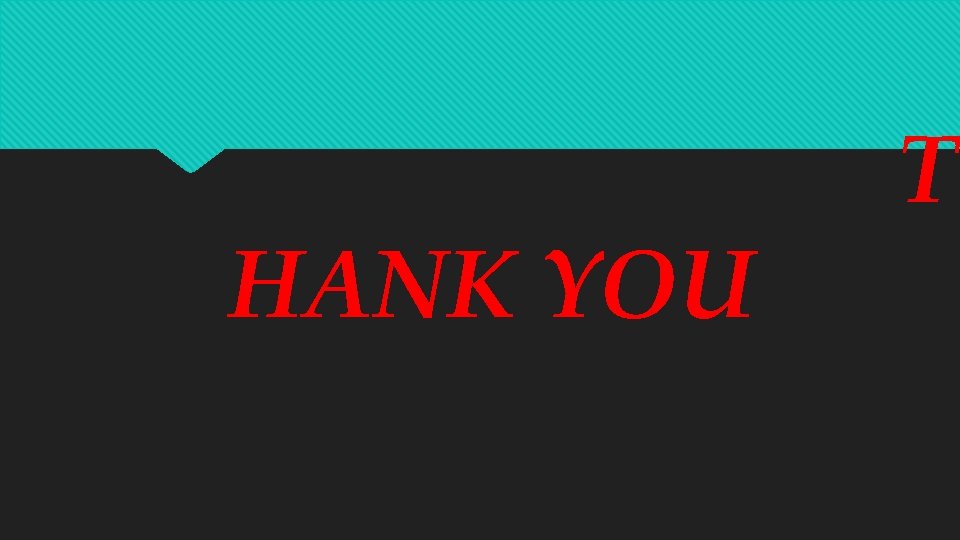 HANK YOU T 