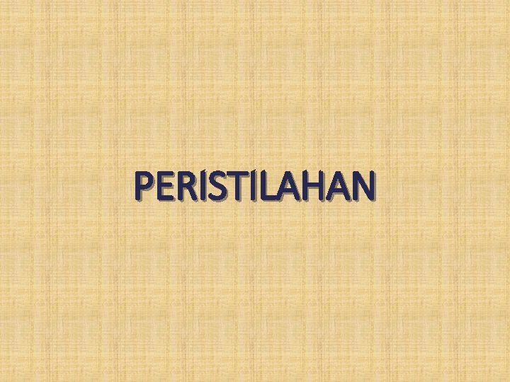 PERISTILAHAN 