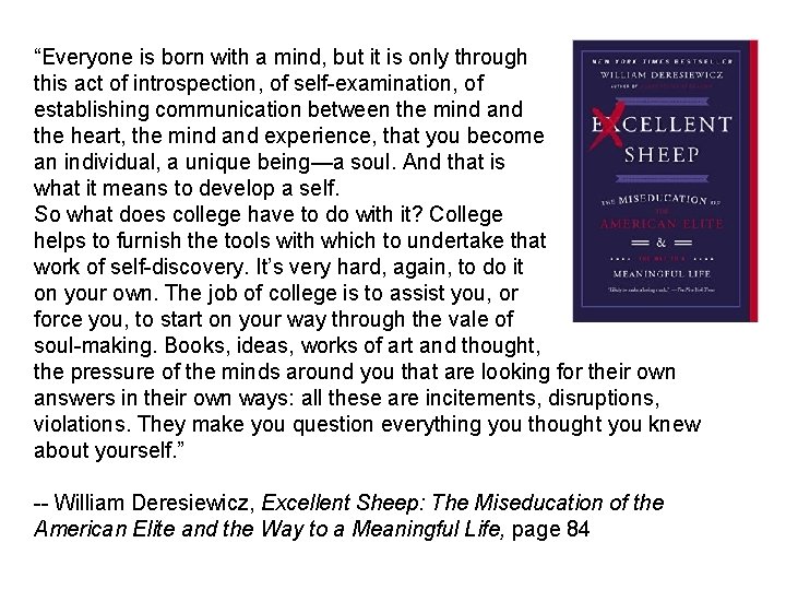 “Everyone is born with a mind, but it is only through this act of