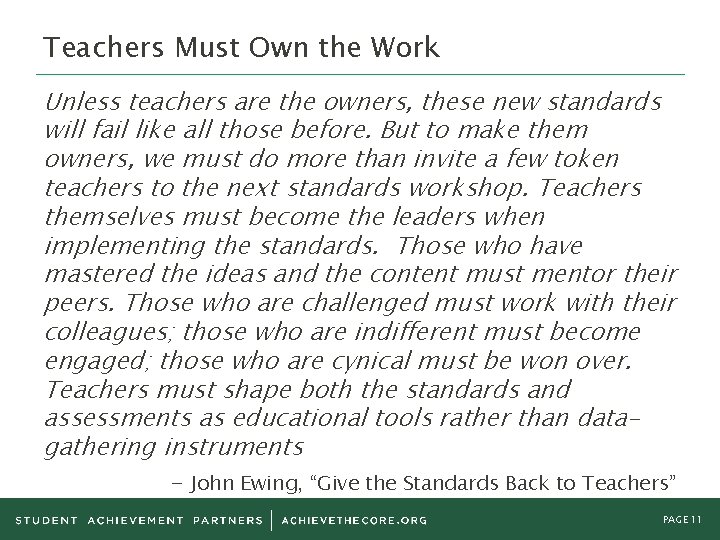 Teachers Must Own the Work Unless teachers are the owners, these new standards will